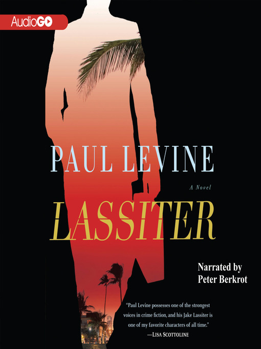 Title details for Lassiter by Paul Levine - Available